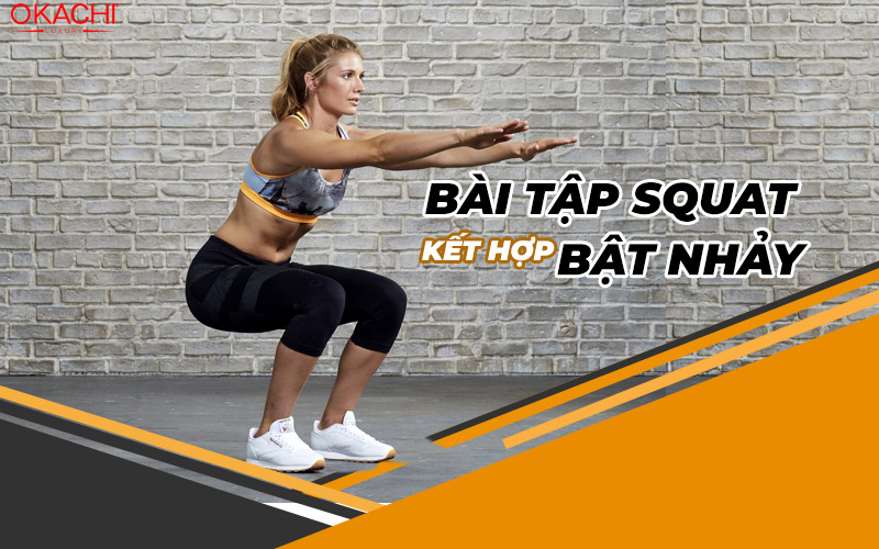 Bài tập Squat kết hợp bật nhảy