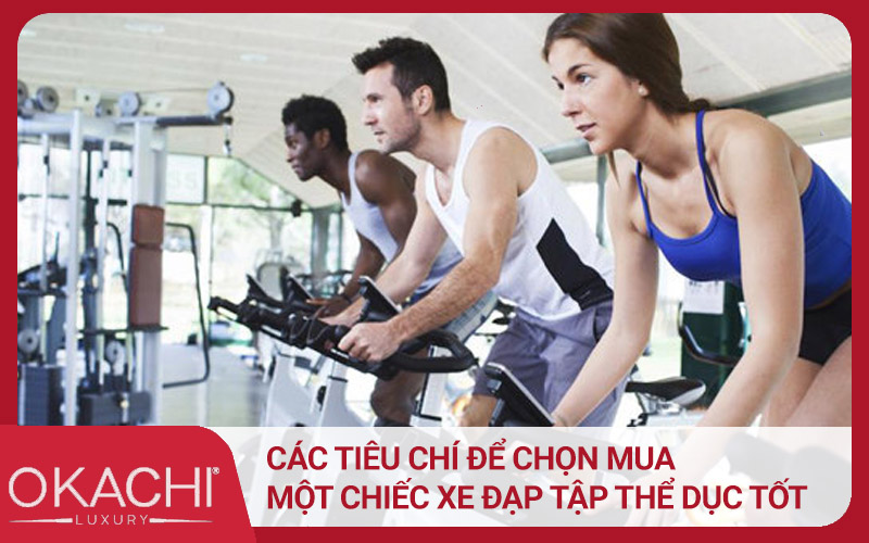 Các tiêu chí để chọn mua một chiếc xe đạp tập thể dục tốt