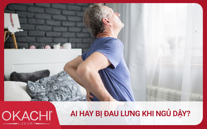 Ai hay bị đau lưng khi ngủ dậy?