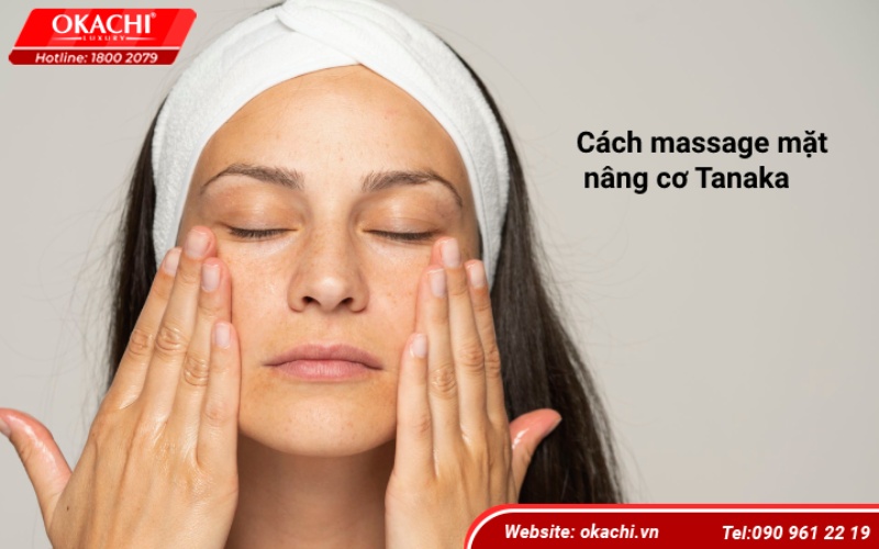 Cách massage mặt nâng cơ Tanaka