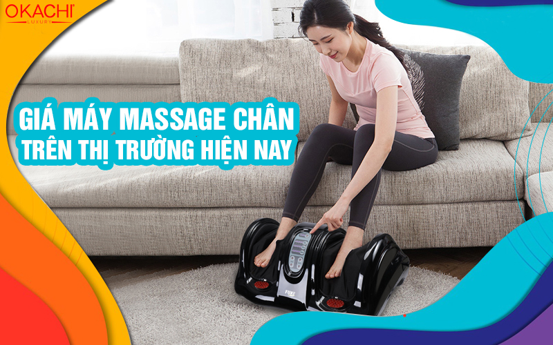 Giá máy massage chân trên thị trường hiện nay