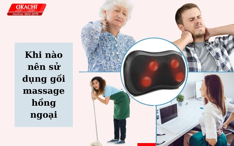 Khi nào nên sử dụng gối massage hồng ngoại