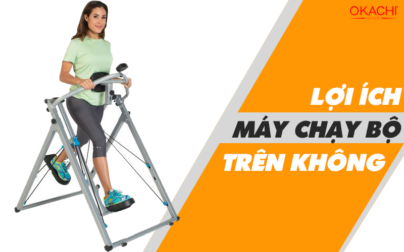 lợi ích máy tập chạy bộ trên không