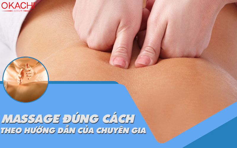 Massage đúng cách theo hướng dẫn của chuyên gia