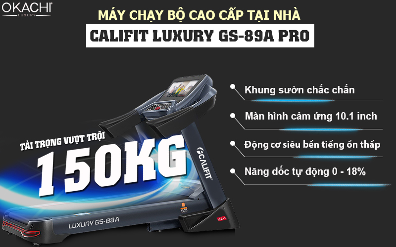 Máy chạy bộ cao cấp tại nhà CALIFIT LUXURY GS-89A PRO