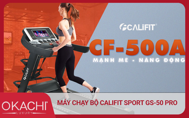 Máy chạy bộ đa năng gấp gọn chính hãng  Califit CF-500A