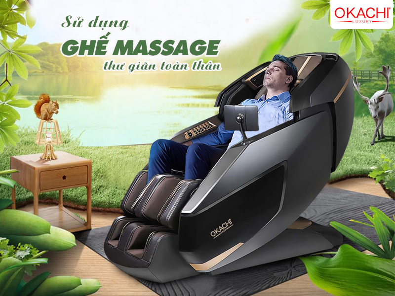 Sử dụng ghế massage thư giãn toàn thân