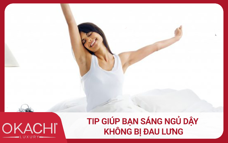 Tip giúp bạn sáng ngủ dậy không bị đau lưng