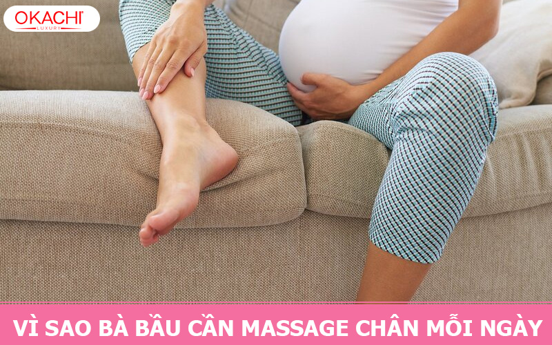 Vì sao bà bầu cần massage chân mỗi ngày