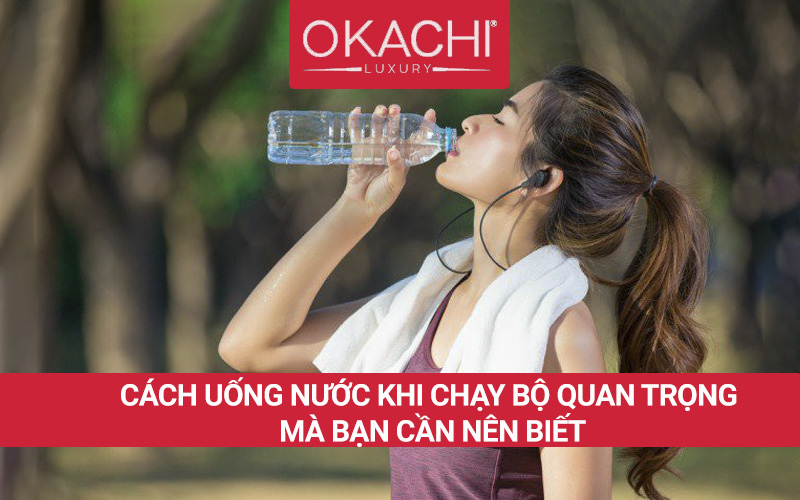 Cách uống nước khi chạy bộ CHUẨN để tránh mất nước khi chạy