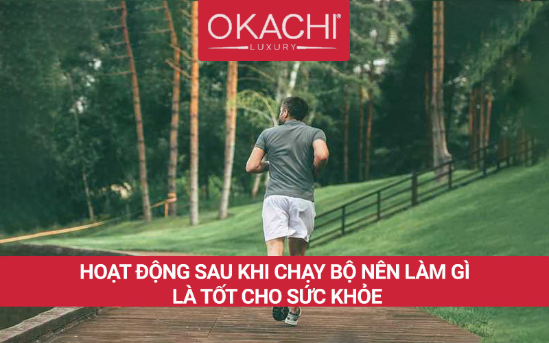 Hoạt động sau khi chạy bộ NÊN làm gì là tốt cho sức khỏe