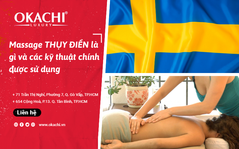 Massage THỤY ĐIỂN là gì và các kỹ thuật chính được sử dụng