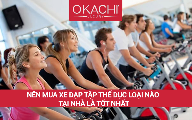 Nên mua xe đạp tập thể dục loại nào?