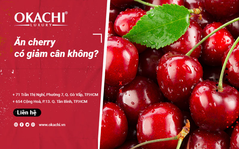 Ăn cherry có giảm cân không cách giảm béo CẤP TỐC tại nhà