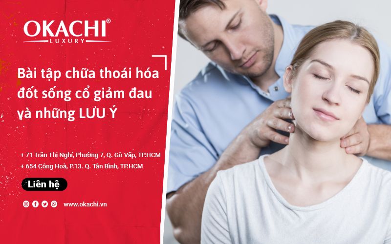 12 Bài tập chữa thoái hóa đốt sống cổ giảm đau và các LƯU Ý