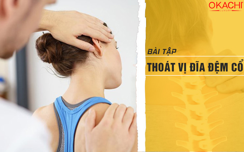 Bài tập thoát vị đĩa đệm cổ ĐƠN GIẢN tại nhà