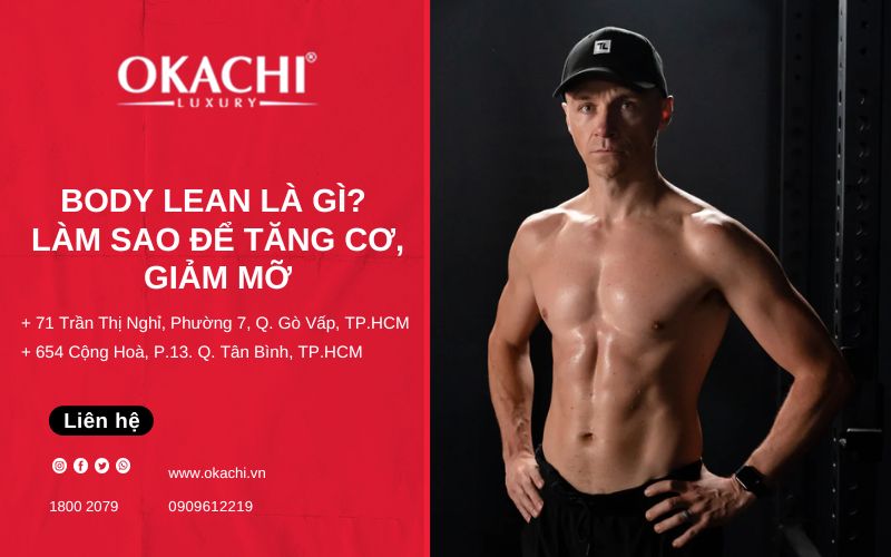 Lean body là gì? Làm thế nào để giảm mỡ và tăng cơ cho NAM GIỚI