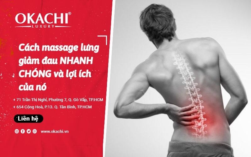 Cách massage lưng giảm đau NHANH CHÓNG và lợi ích của nó