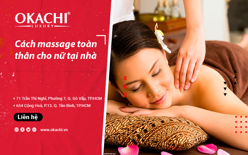 Cách massage toàn thân cho phụ nữ tại nhà CHI TIẾT A đến Z
