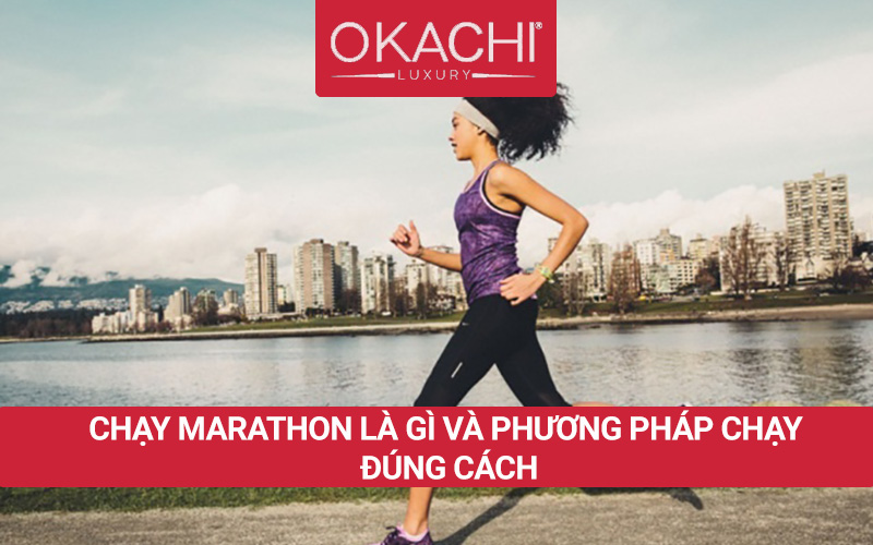 Chạy marathon là gì và phương pháp chạy ĐÚNG CÁCH