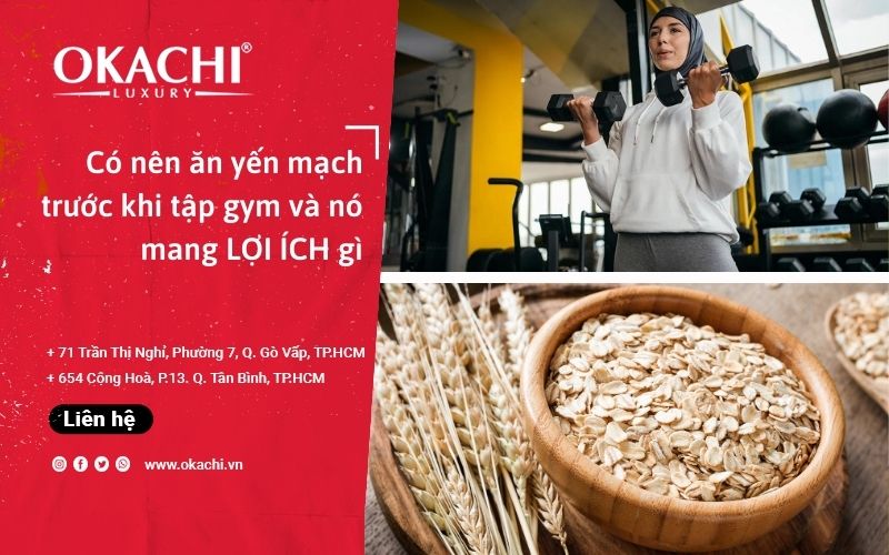 Có nên ăn yến mạch trước khi tập gym và nó mang  LỢI ÍCH gì