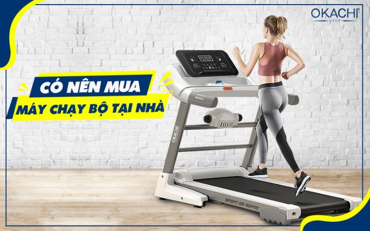 Có nên mua máy chạy bộ tại nhà không? LÝ DO