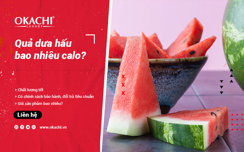 Lý giải dưa hấu bao nhiêu calo BÍ QUYẾT giảm béo với dưa hấu