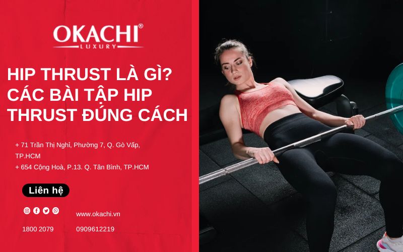 Hip Thrust là gì và các bài tập Hip Thrust tại nhà ĐÚNG CÁCH