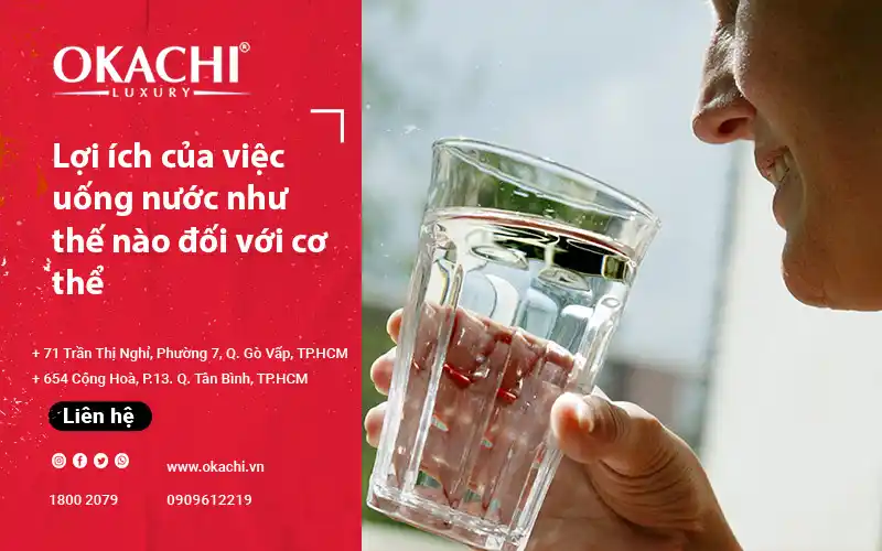 Lợi ích của việc uống nước như thế nào đối với cơ thể