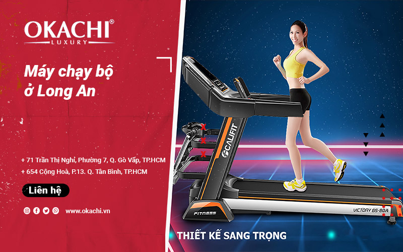 Địa điểm bán máy chạy bộ ở Long An chính hãng GIÁ TỐT