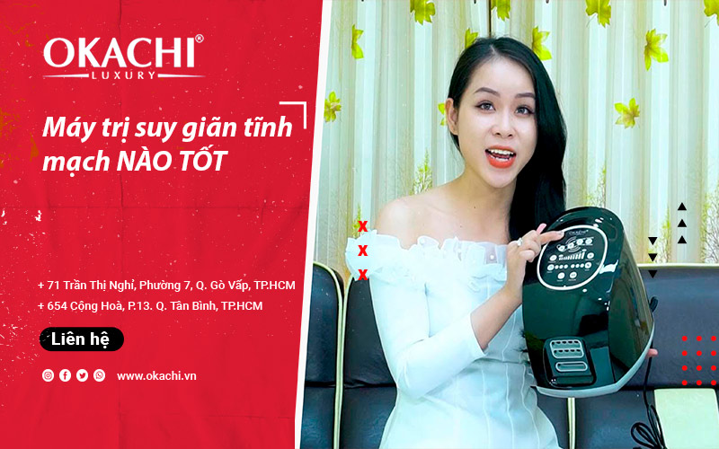 Máy trị suy giãn tĩnh mạch nào được BÁC SĨ khuyên dùng