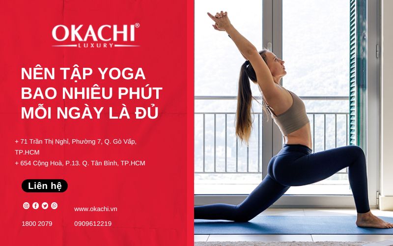 Nên tập yoga bao nhiêu phút mỗi ngày là ĐỦ và tập vào lúc nào 