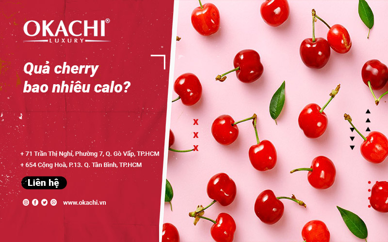 Quả cherry bao nhiêu calo và LỢI ÍCH của cherry với sức khỏe