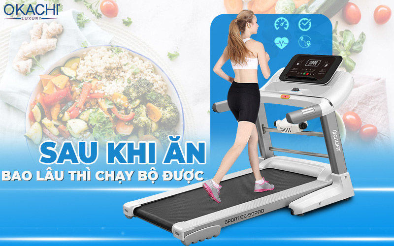 Giải đáp câu hỏi sau khi ăn BAO LÂU thì chạy bộ được