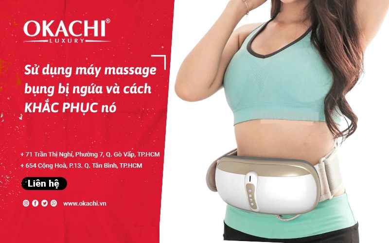 Sử dụng máy massage bụng bị ngứa và cách KHẮC PHỤC nó