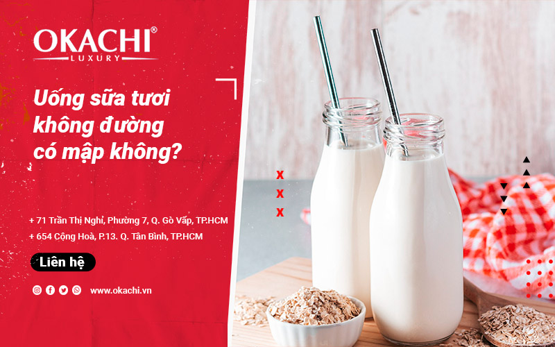 Uống sữa tươi không đường có MẬP không có tăng cân không