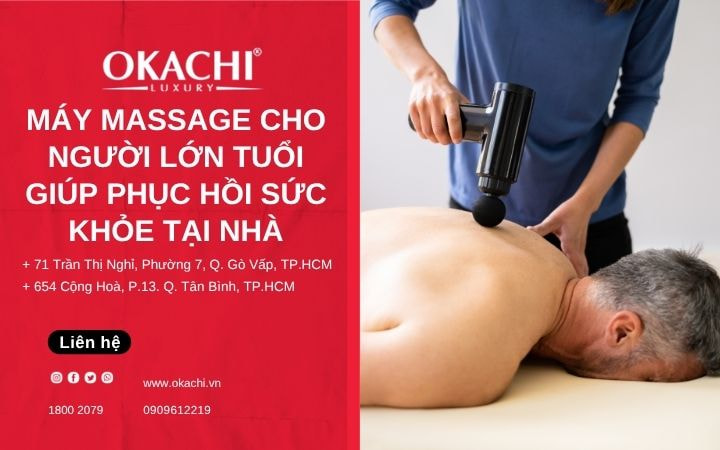 Máy massage cho người lớn tuổi giúp PHỤC HỒI sức khỏe tại nhà