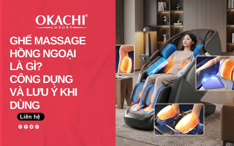 Ghế massage hồng ngoại là gì? Công dụng và lưu ý khi dùng