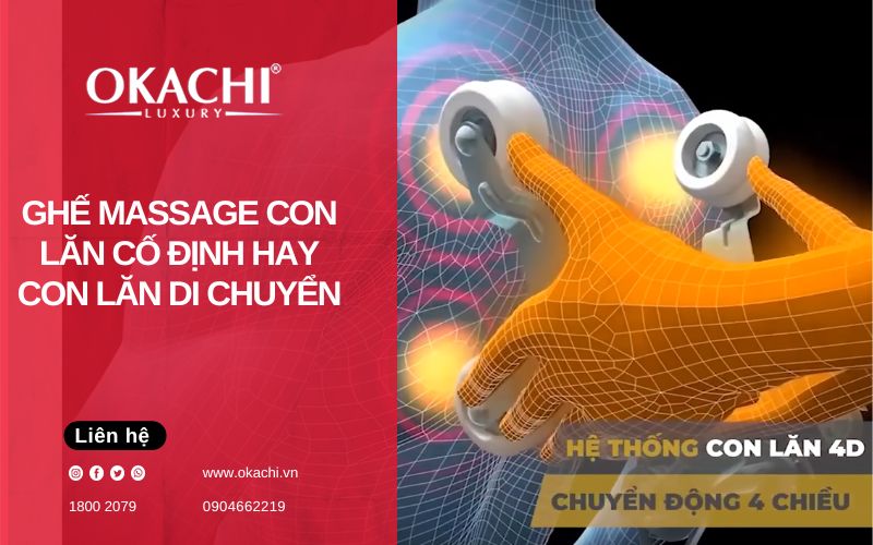 Ghế massage con lăn cố định hay con lăn di chuyển loại nào tốt hơn