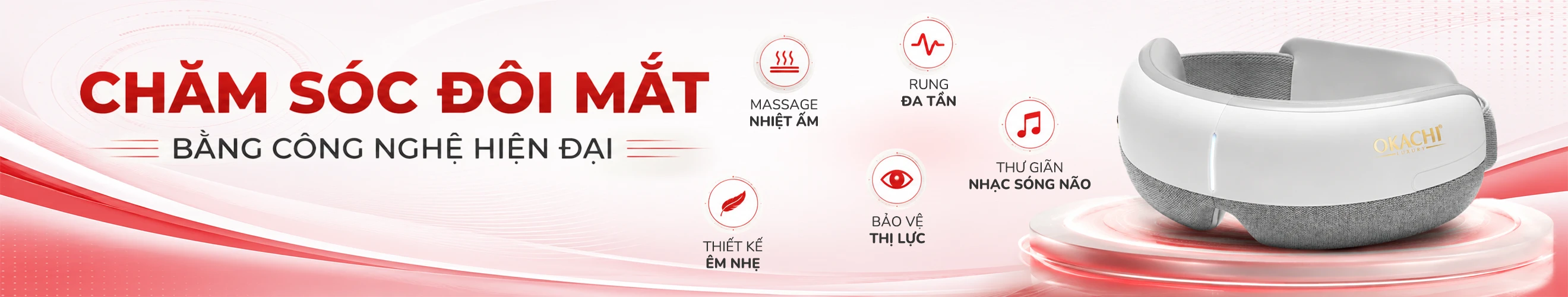 OKACHI MÁY MASSAGE MẮT