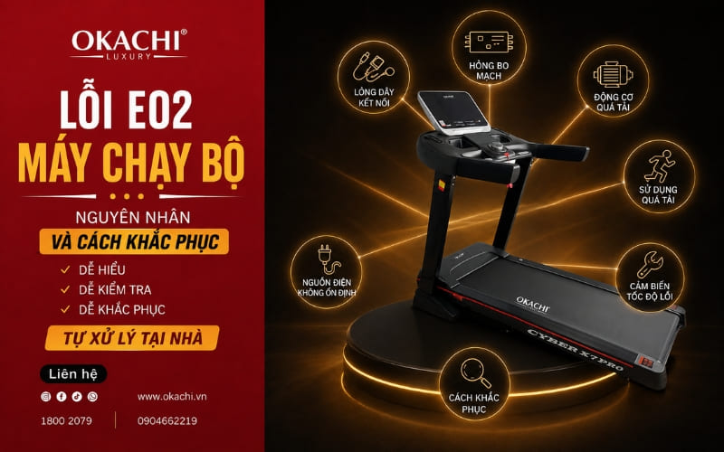 Lỗi E02 máy chạy bộ nguyên nhân cách khắc phục NHANH CHÓNG