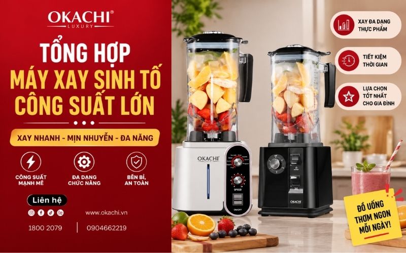 tổng hợp máy xay sinh tố công suất lớn