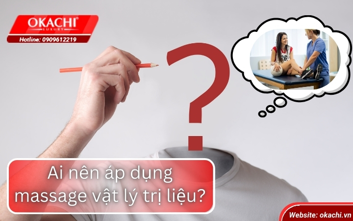 Ai nên áp dụng massage vật lý trị liệu
