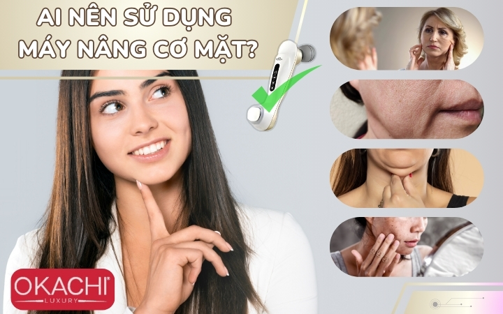 Ai nên sử dụng máy nâng cơ mặt?