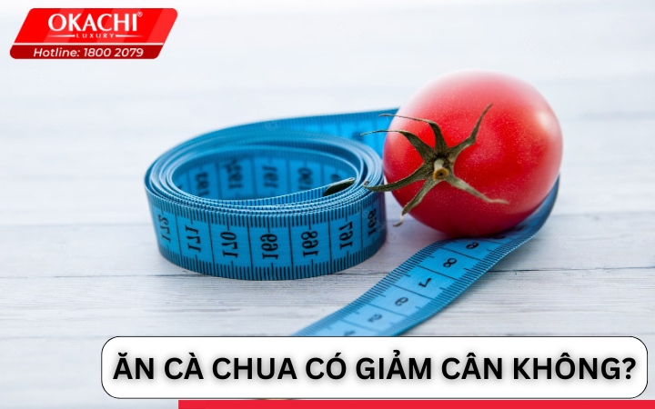 Ăn cà chua có giảm cân không?