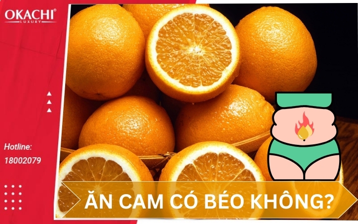 Ăn cam có béo không