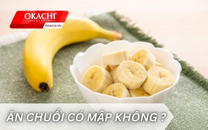 Ăn chuối có béo không?