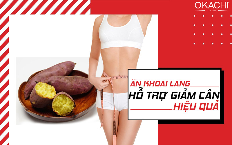 Ăn khoai hỗ trợ giảm cân hiệu quả