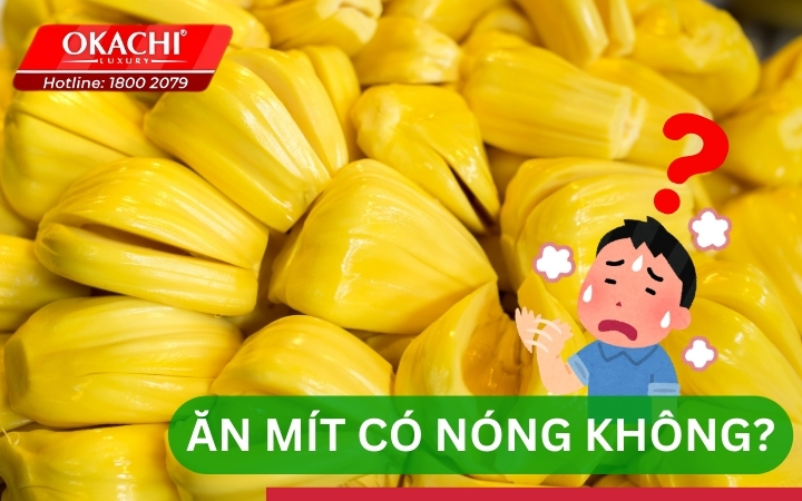 Ăn mít có nóng không?