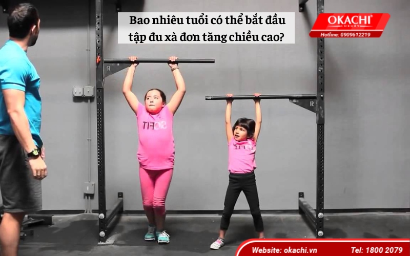  Bao nhiêu tuổi có thể bắt đầu tập đu xà đơn tăng chiều cao